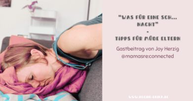Tipps für müde Eltern von mamas reconnected