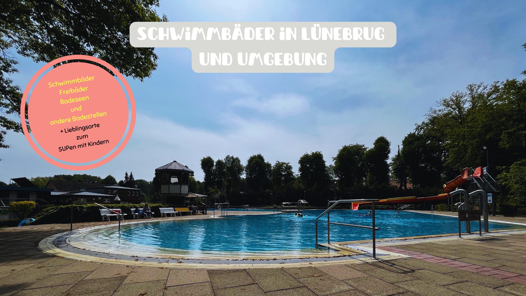 Schwimmbäder in Lüneburg und Umgebung - Freibäder in Lüneburg und Umgebung