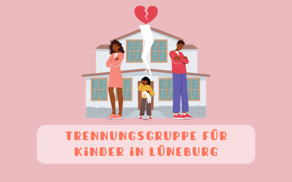 Trennungsgruppe für Kinder in Lüneburg