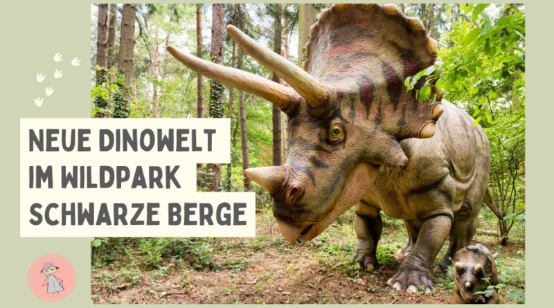 Dinowelt im Wildpark Schwarze Berge