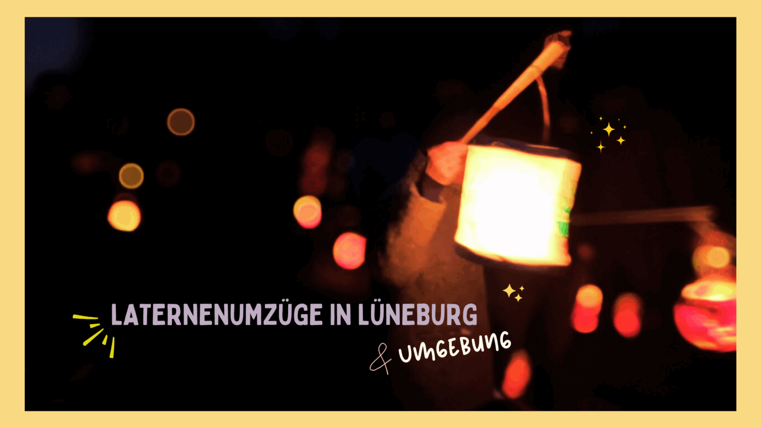 Laternenumzüge 2025 in Lüneburg und Umgebung - alle Termine in einer Übersicht